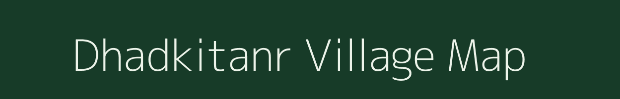 Dhadkitanr village map in Jharkhand