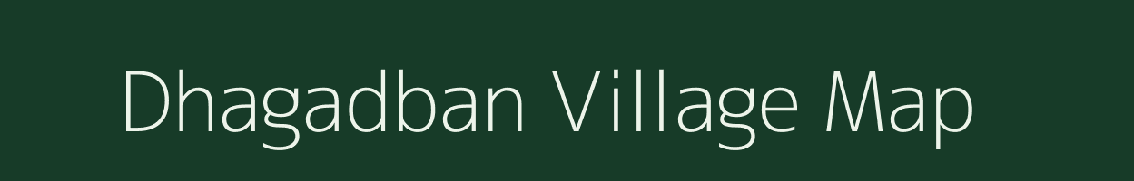 Dhagadban village map in Maharashtra