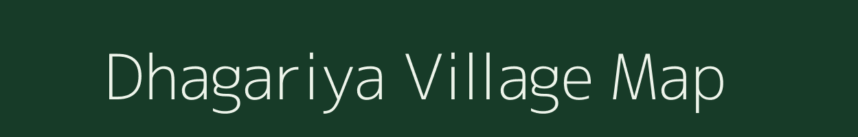 Dhagariya village map in Rajasthan