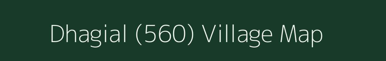 Dhagial (560) village map in Himachal Pradesh