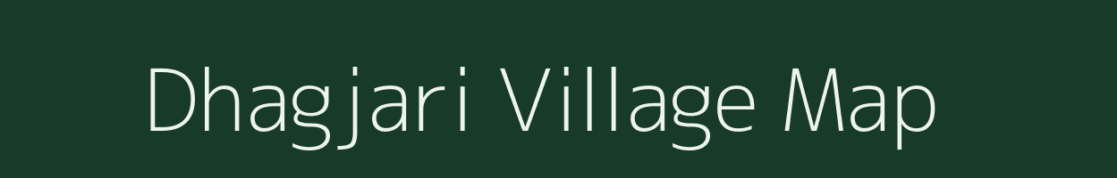 Dhagjari village map in Bihar