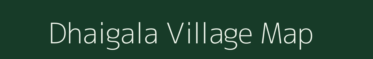 Dhaigala village map in Uttarakhand