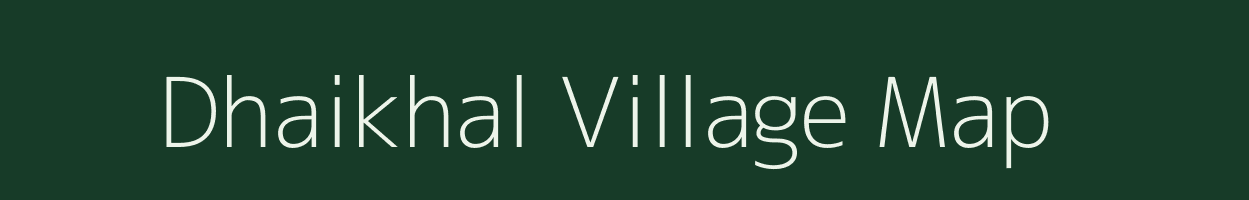 Dhaikhal village map in Uttarakhand