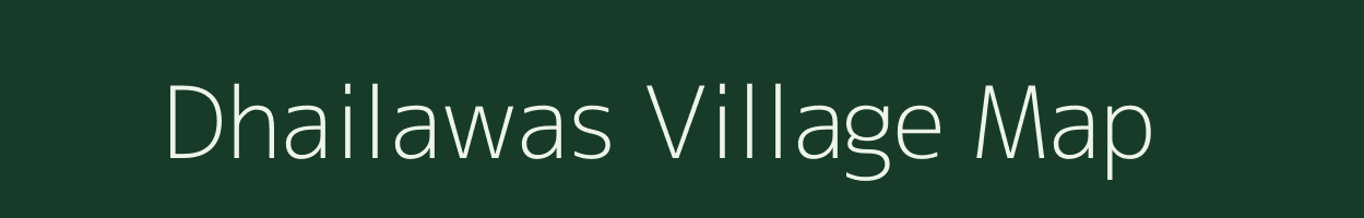 Dhailawas village map in Rajasthan