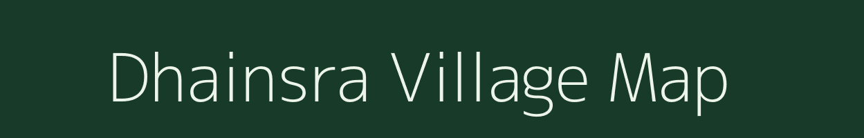 Dhainsra village map in Uttar Pradesh