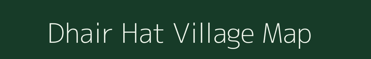 Dhair Hat village map in West Bengal