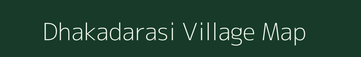 Dhakadarasi village map in Odisha