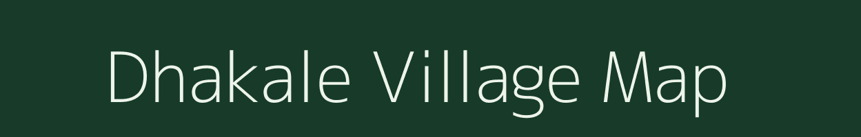 Dhakale village map in Maharashtra