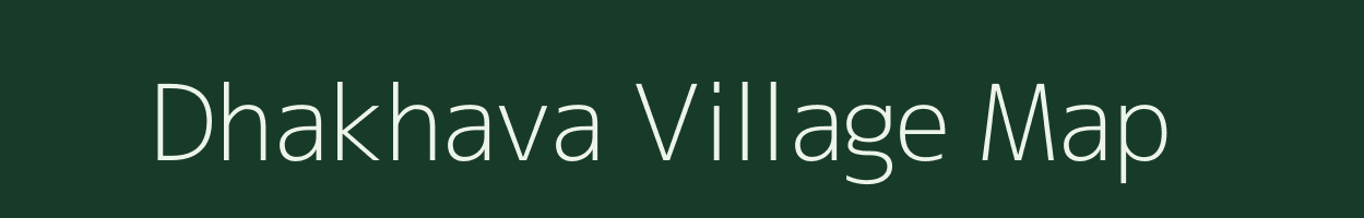 Dhakhava village map in Uttar Pradesh