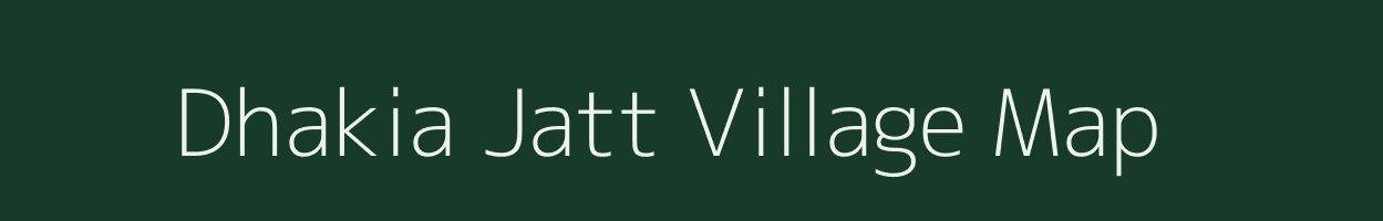 Dhakia Jatt village map in Uttar Pradesh