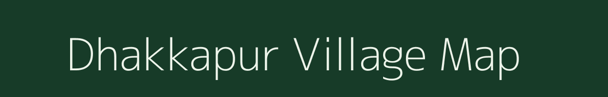 Dhakkapur village map in Uttar Pradesh