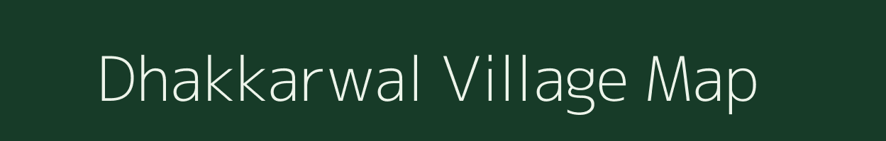 Dhakkarwal village map in Rajasthan