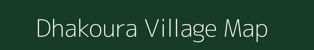 Dhakoura village map in Uttar Pradesh