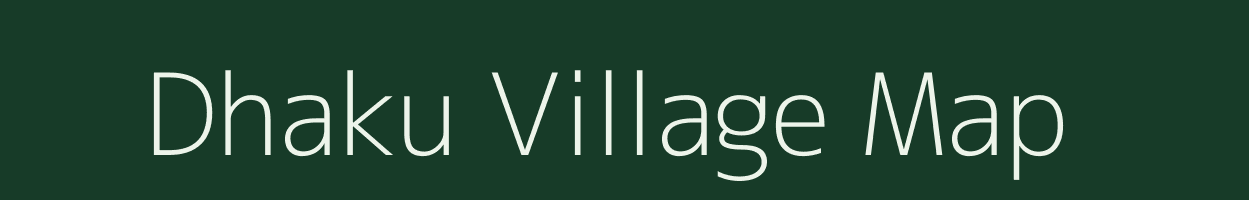 Dhaku village map in Uttar Pradesh