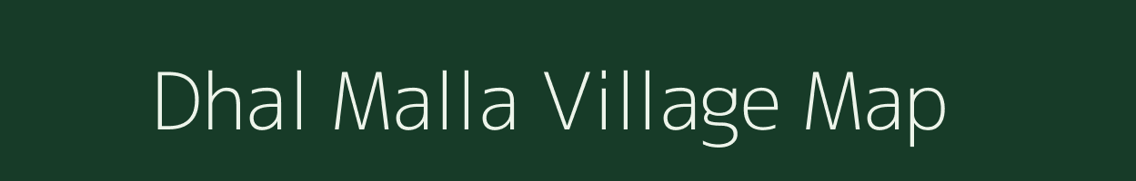 Dhal Malla village map in Uttarakhand