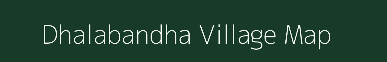 Dhalabandha village map in Odisha