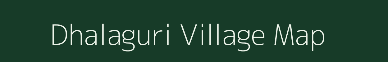 Dhalaguri village map in West Bengal