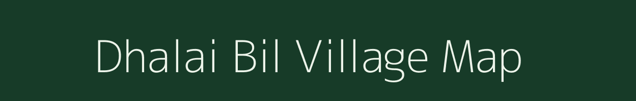 Dhalai Bil village map in Assam