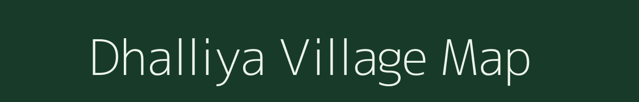 Dhalliya village map in Uttar Pradesh