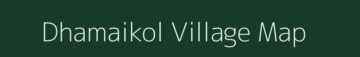 Dhamaikol village map in Bihar