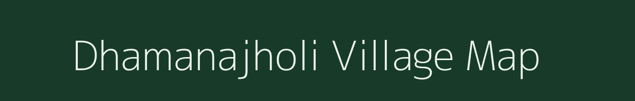 Dhamanajholi village map in Odisha