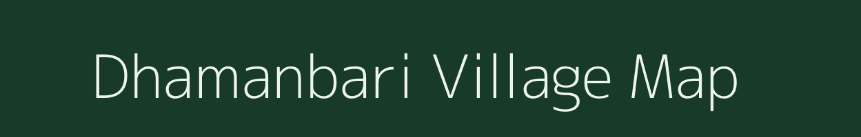 Dhamanbari village map in Gujarat