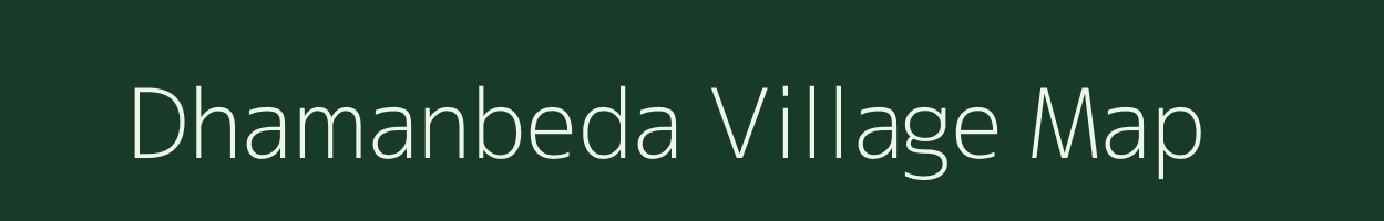 Dhamanbeda village map in Chhattisgarh