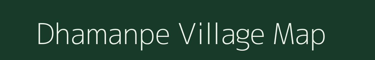 Dhamanpe village map in Maharashtra