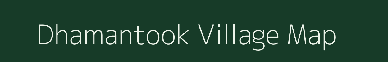 Dhamantook village map in Madhya Pradesh