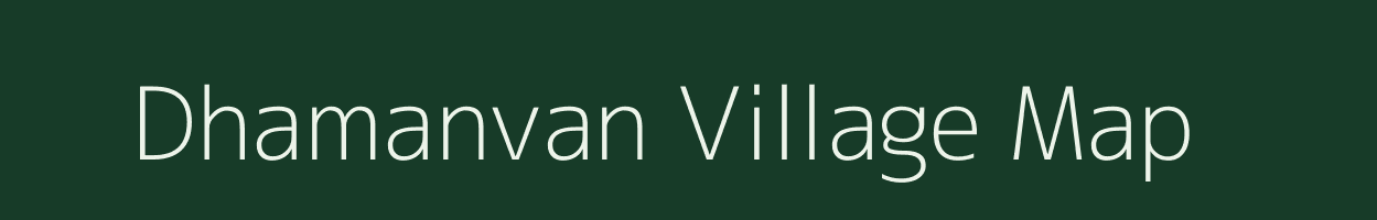 Dhamanvan village map in Maharashtra