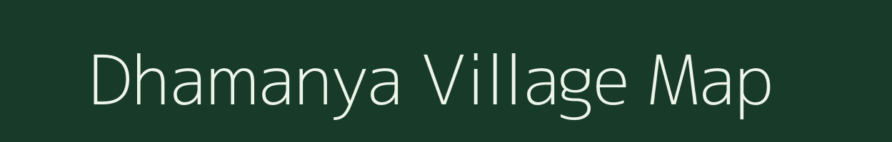 Dhamanya village map in Madhya Pradesh