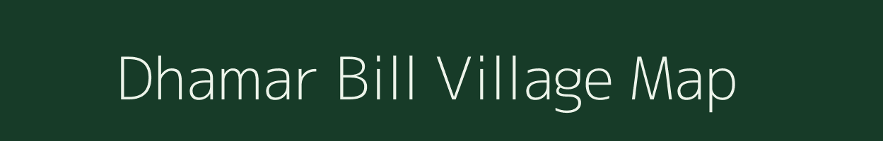 Dhamar Bill village map in Assam