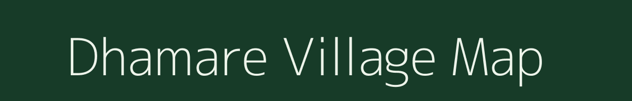 Dhamare village map in Bihar