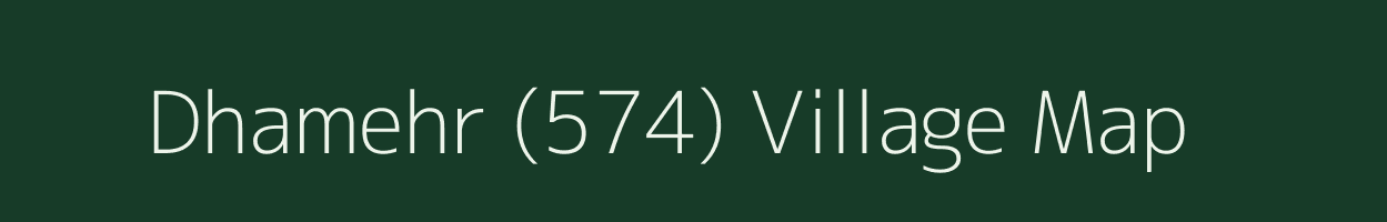 Dhamehr (574) village map in Himachal Pradesh