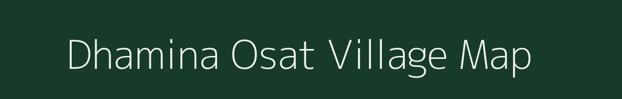 Dhamina Osat village map in Uttar Pradesh