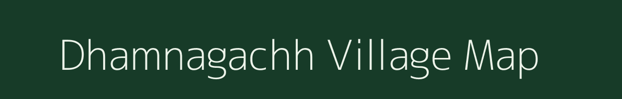 Dhamnagachh village map in West Bengal