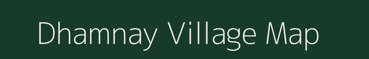 Dhamnay village map in Madhya Pradesh