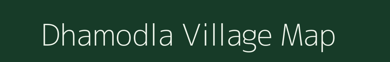 Dhamodla village map in Gujarat