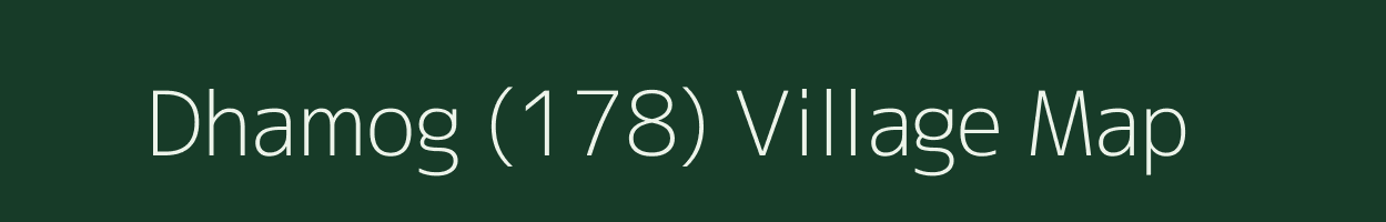 Dhamog (178) village map in Himachal Pradesh