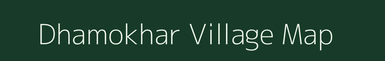 Dhamokhar village map in Madhya Pradesh