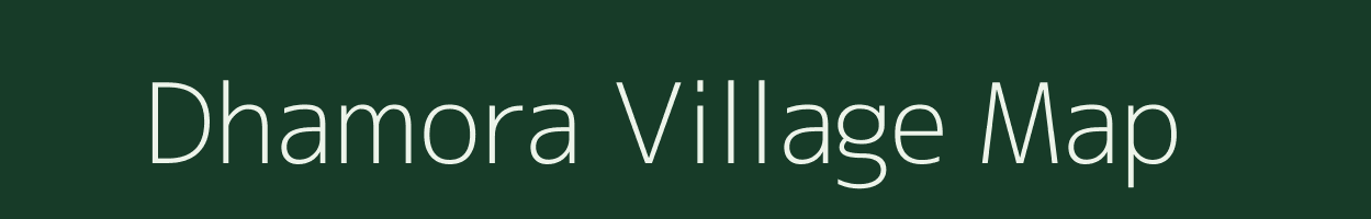 Dhamora village map in Uttar Pradesh