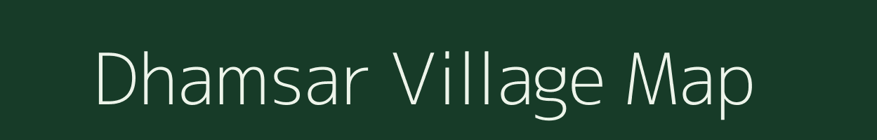 Dhamsar village map in Bihar