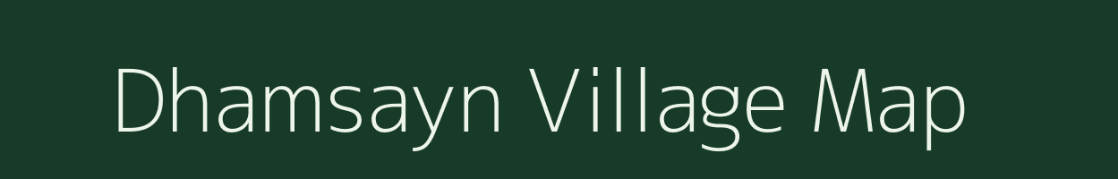 Dhamsayn village map in Bihar