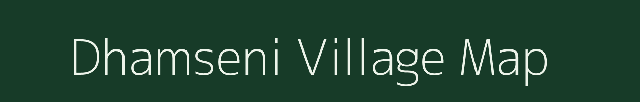 Dhamseni village map in Uttar Pradesh