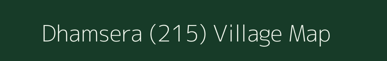 Dhamsera (215) village map in Himachal Pradesh