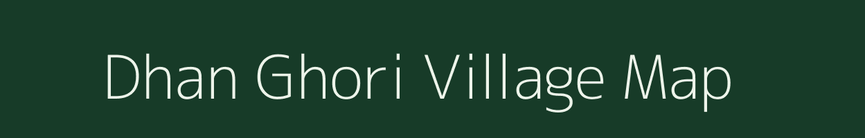 Dhan Ghori village map in West Bengal