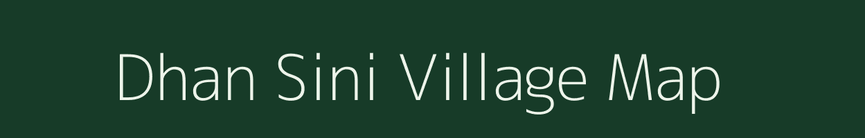Dhan Sini village map in Uttar Pradesh