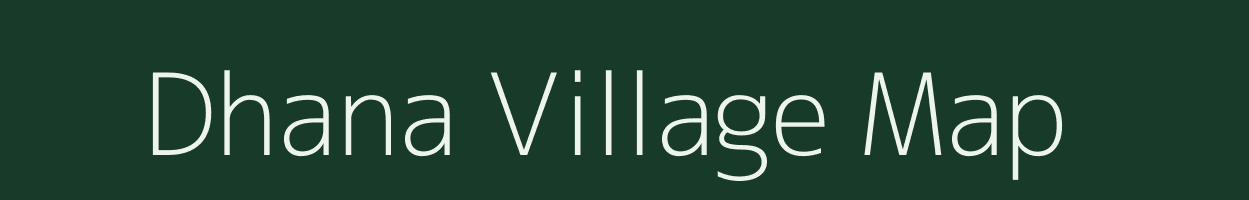 Dhana village map in Madhya Pradesh