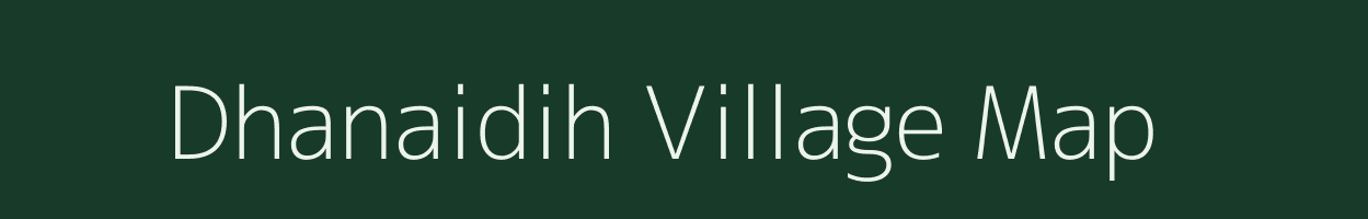 Dhanaidih village map in Jharkhand