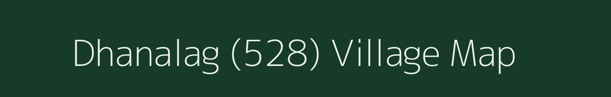 Dhanalag (528) village map in Himachal Pradesh